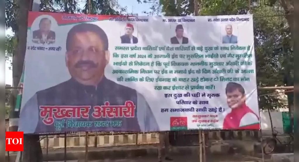 ‘Mourn Mukhtar’s death, don’t celebrate Eid’, says hoarding outside Samajwadi Party’s office | Lucknow News